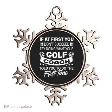 If At First You DonT Succeed Golf Coach Funny Gift Gift Ornament