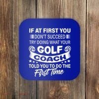 If At First You DonT Succeed Golf Coach Funny Gift Gift Coaster thumb 0