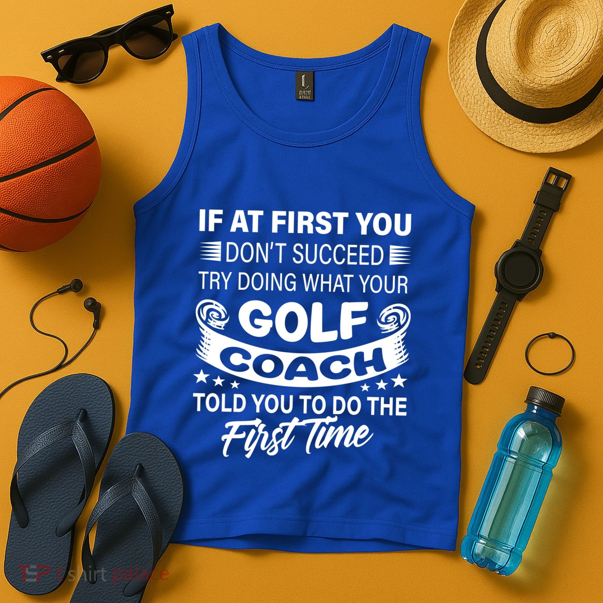 If At First You DonT Succeed Golf Coach Funny Gift Gift Tank Top