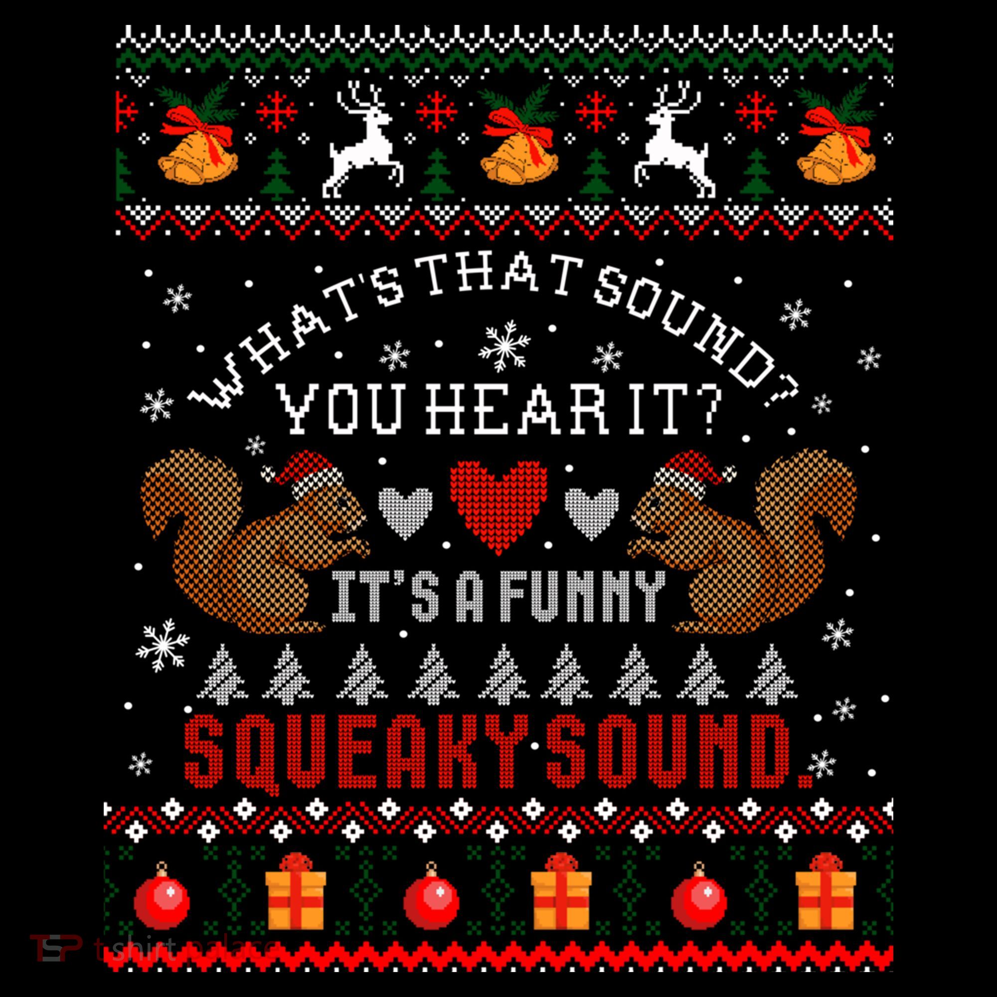 ItS A Funny Squeaky Sound Christmas Squirrel Ugly Funny Gift Coffee Mug