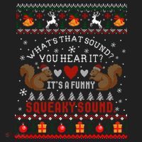 ItS A Funny Squeaky Sound Christmas Squirrel Ugly Funny Gift Hat thumb 2