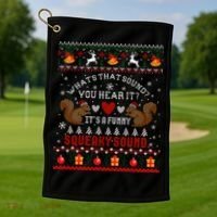 ItS A Funny Squeaky Sound Christmas Squirrel Ugly Funny Gift Golf Towel thumb 1