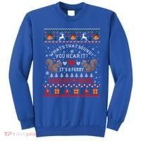 ItS A Funny Squeaky Sound Christmas Squirrel Ugly Funny Gift Sweatshirt thumb 0