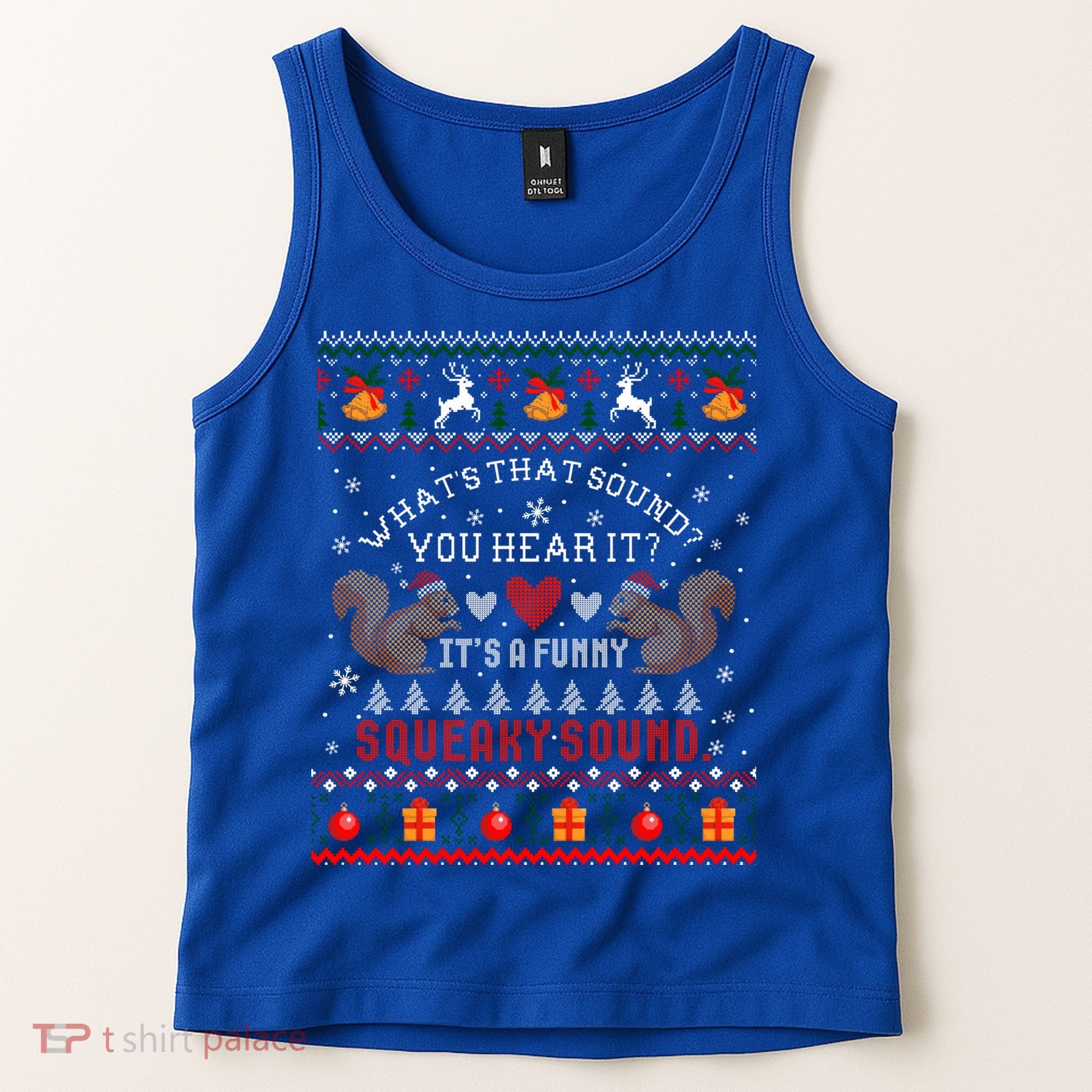 ItS A Funny Squeaky Sound Christmas Squirrel Ugly Funny Gift Tank Top