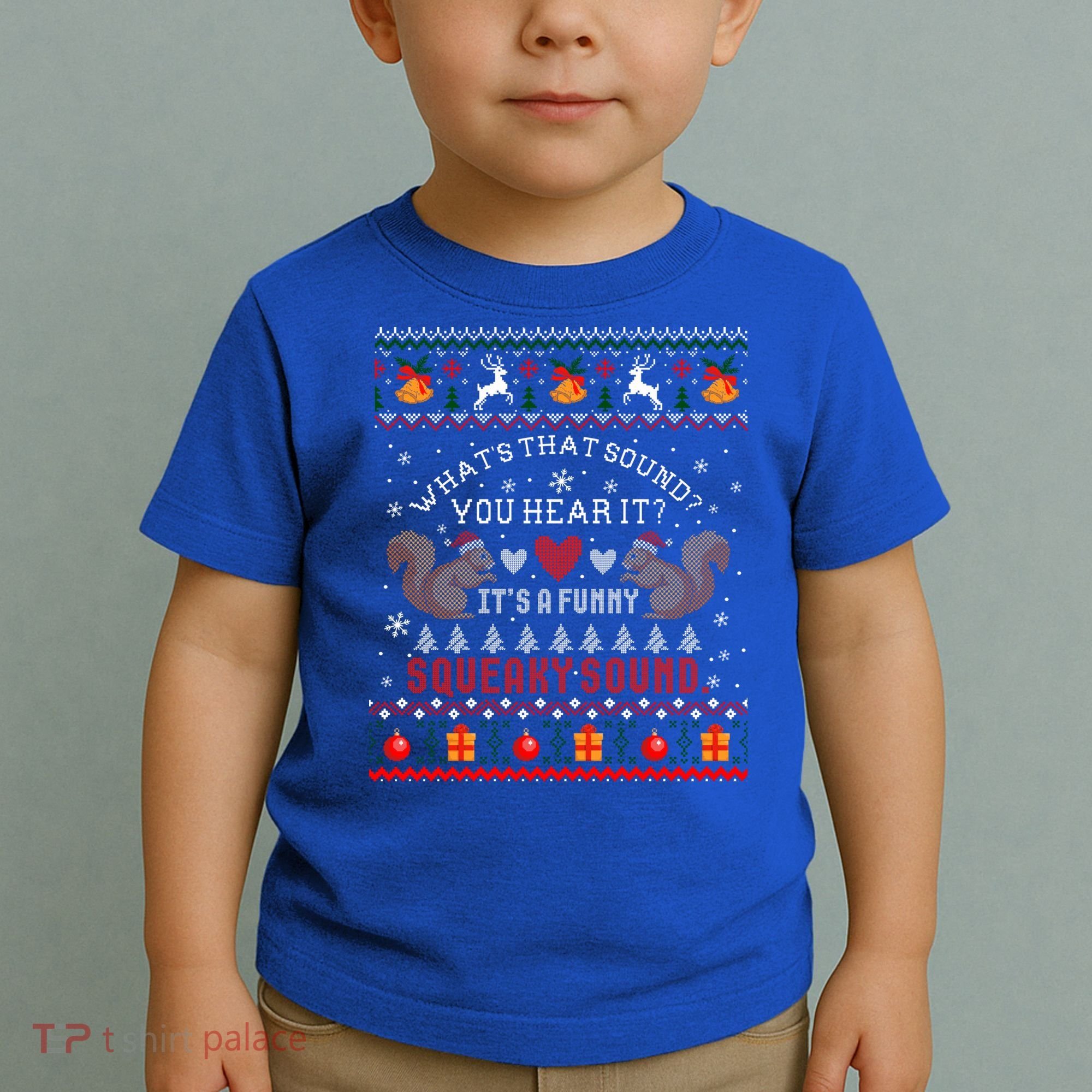 ItS A Funny Squeaky Sound Christmas Squirrel Ugly Funny Gift Toddler T-Shirt