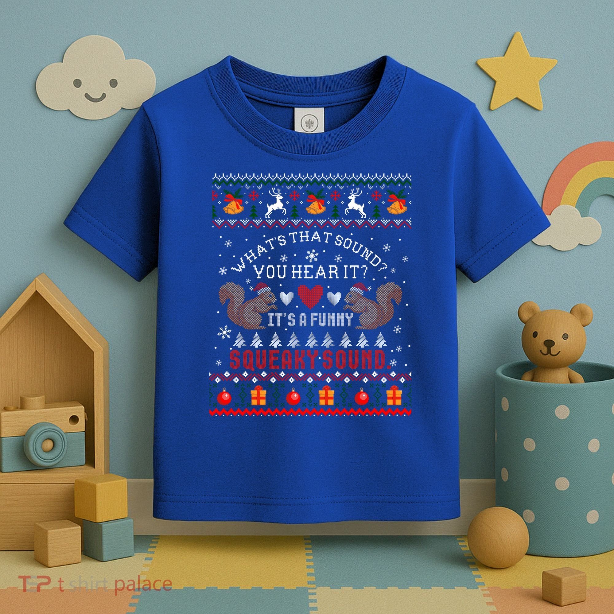 ItS A Funny Squeaky Sound Christmas Squirrel Ugly Funny Gift Toddler T-Shirt