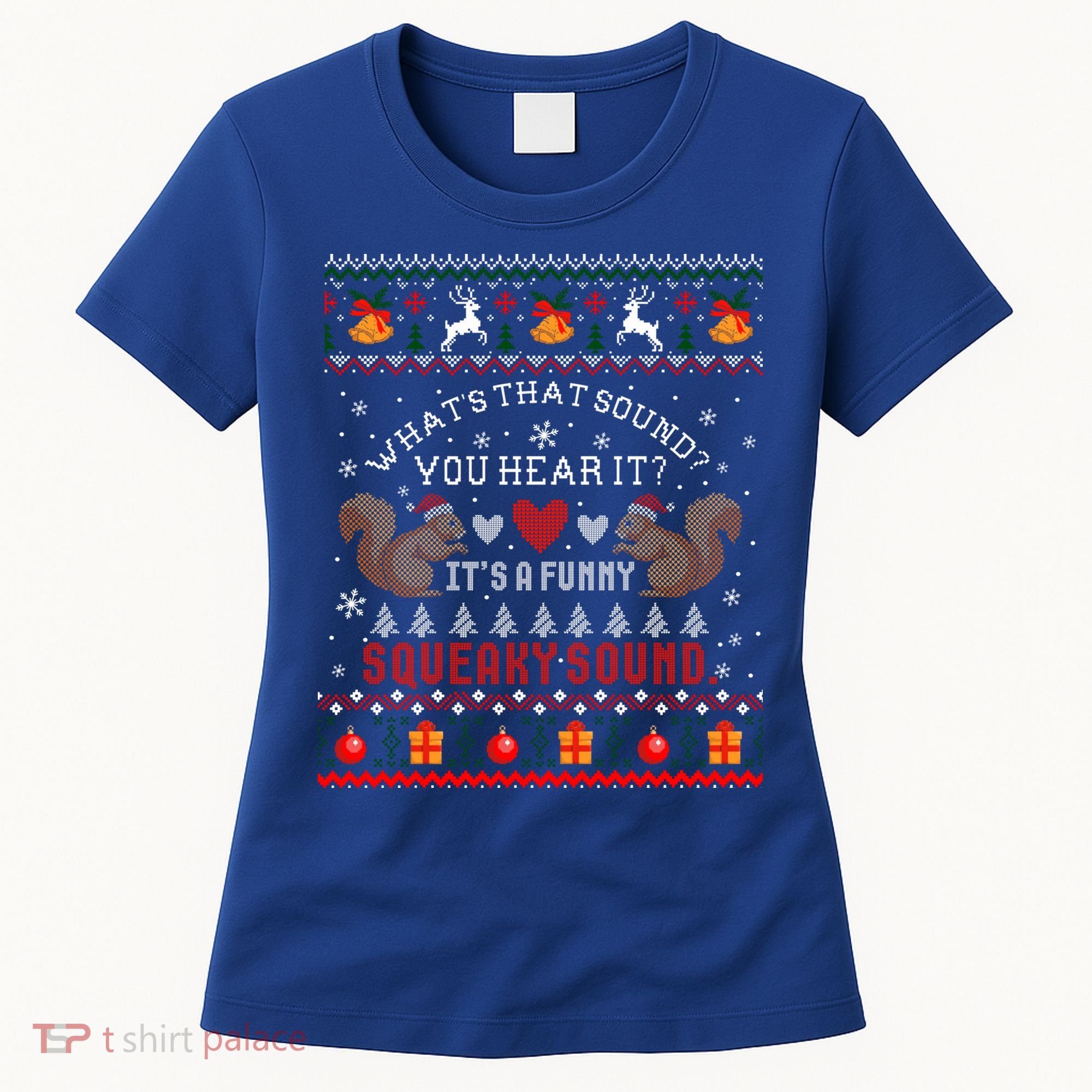 ItS A Funny Squeaky Sound Christmas Squirrel Ugly Funny Gift Women's T-Shirt