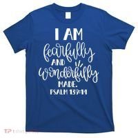 I Am Fearfully And Wonderfully Made Psalm 139:14 Christian Meaningful Gift T-Shirt thumb 0
