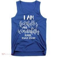 I Am Fearfully And Wonderfully Made Psalm 139:14 Christian Meaningful Gift Tank Top thumb 0