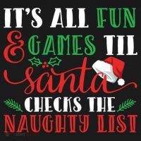 It's All Fun And Games Until Santa Checks Naughty List Xmas Gift Ornament thumb 1