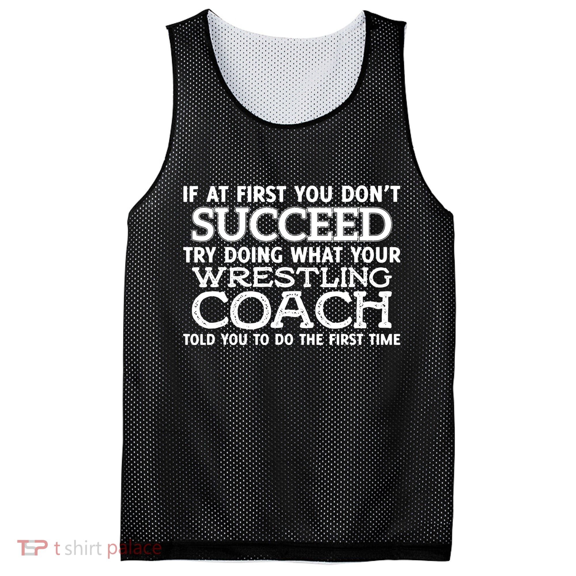 If At First You Dont Succeed Funny Wrestling Coach Mesh Reversible Basketball Jersey Tank