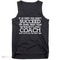 If At First You Dont Succeed Funny Wrestling Coach Tank Top thumb 0