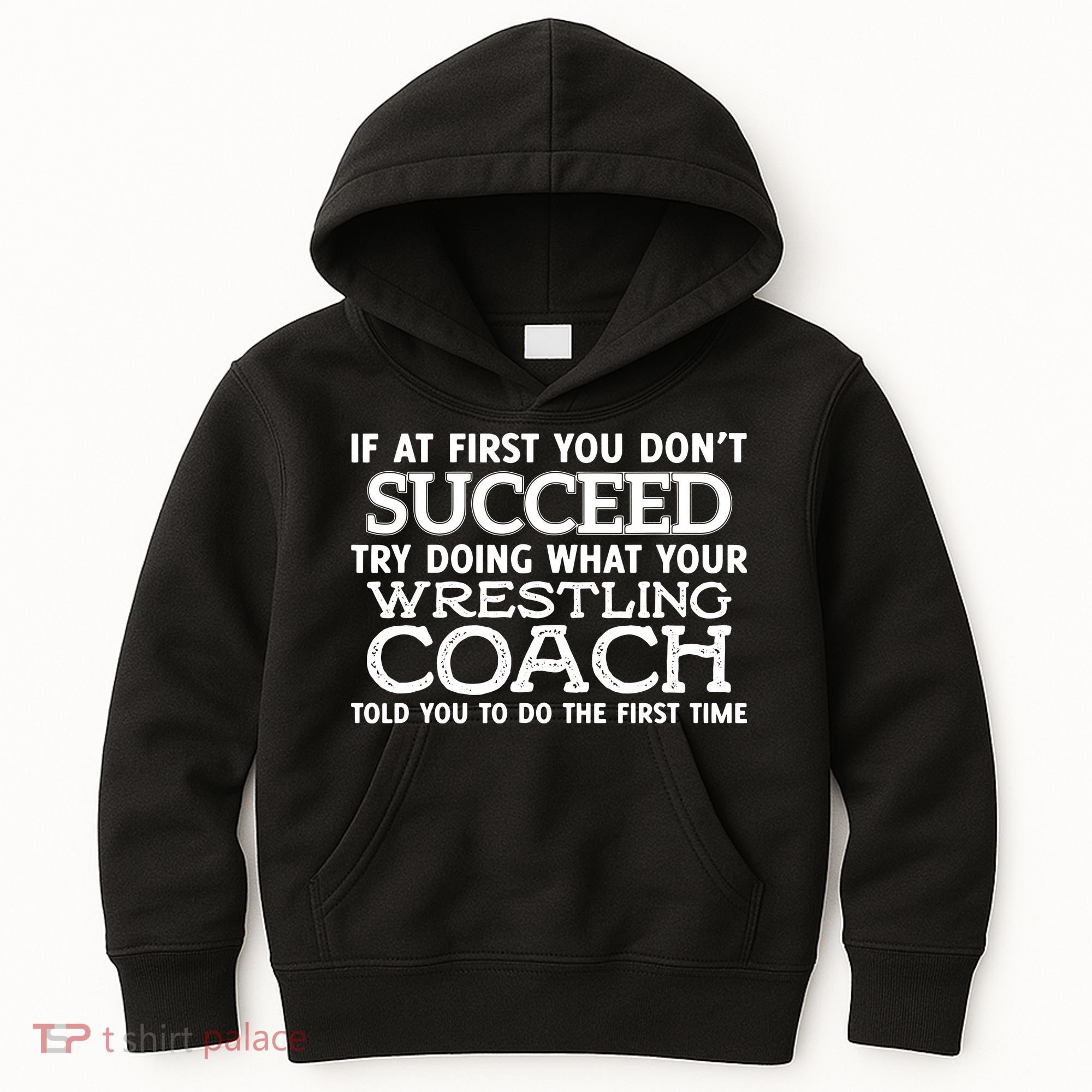 If At First You Dont Succeed Funny Wrestling Coach Kids Hoodie