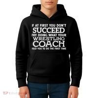 If At First You Dont Succeed Funny Wrestling Coach Kids Hoodie thumb 4