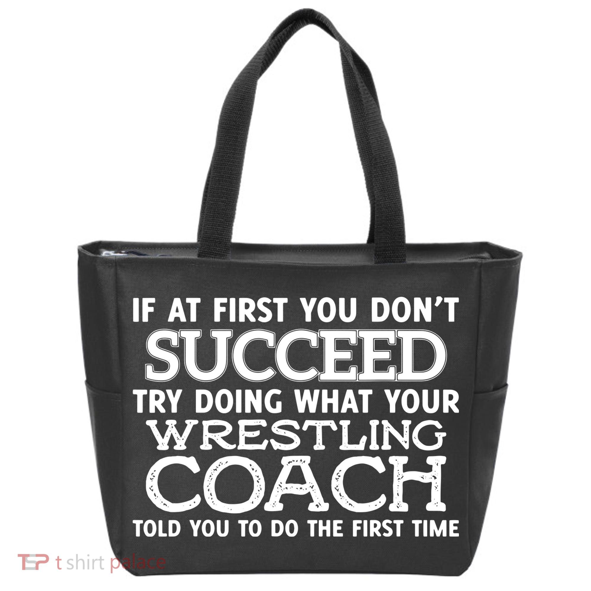 If At First You Dont Succeed Funny Wrestling Coach Tote Bag