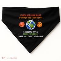 If Are From Mars And Women Are From Venus I Assume Those USA-Made Doggie Bandana thumb 0