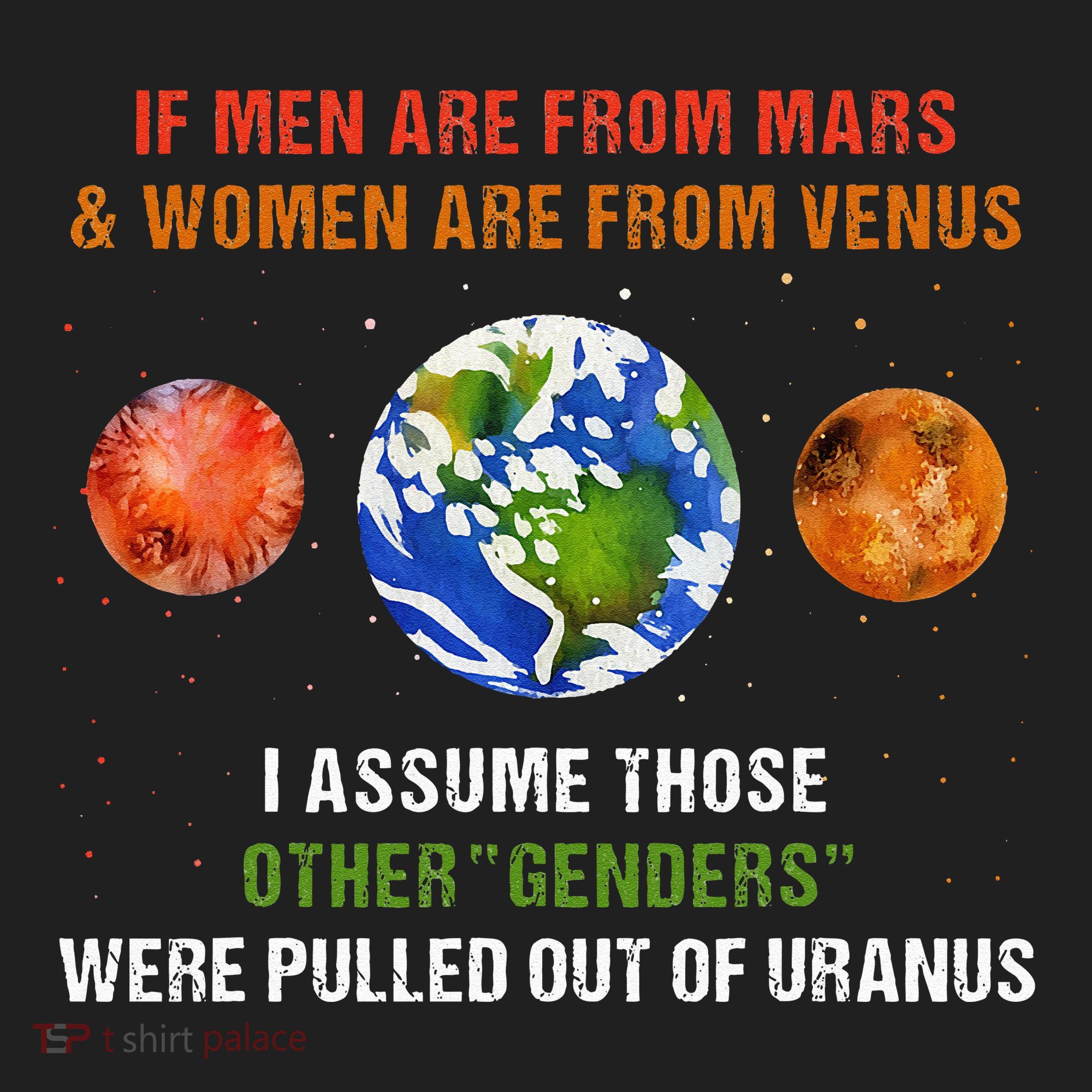If Are From Mars And Women Are From Venus I Assume Those Hat
