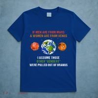If Are From Mars And Women Are From Venus I Assume Those T-Shirt thumb 5