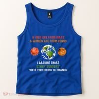 If Are From Mars And Women Are From Venus I Assume Those Tank Top thumb 2