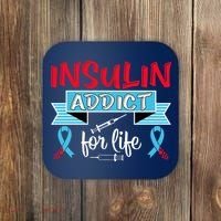 Insulin Addict For Life Diabetes Awareness Coaster thumb 0