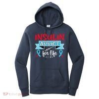 Insulin Addict For Life Diabetes Awareness Women's Hoodie thumb 0
