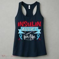 Insulin Addict For Life Diabetes Awareness Women's Tank Top thumb 3