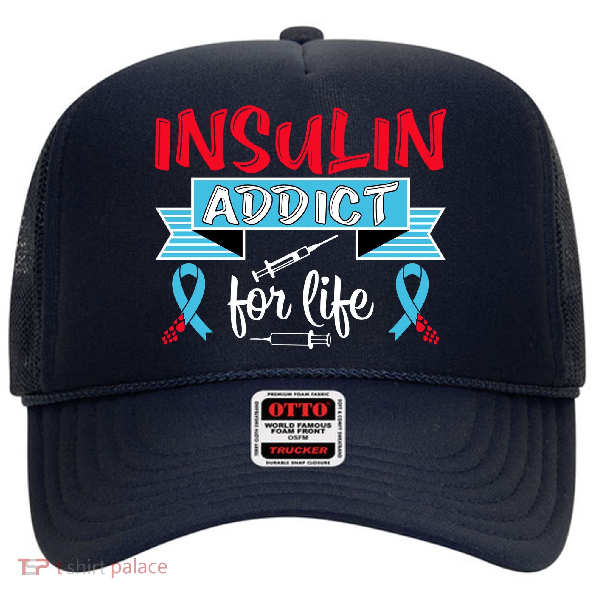 Insulin Addict For Life Diabetes Awareness Hat