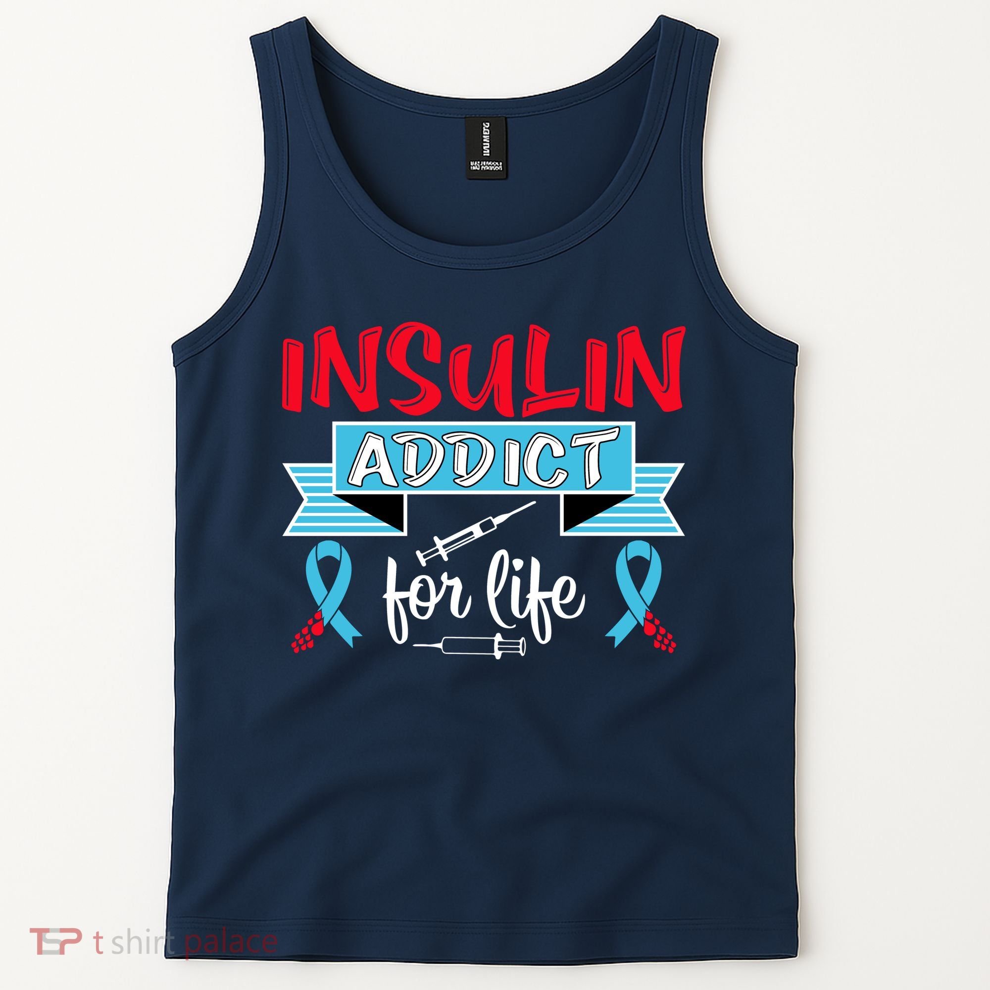 Insulin Addict For Life Diabetes Awareness Tank Top