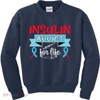 Insulin Addict For Life Diabetes Awareness Kids Sweatshirt thumb 0
