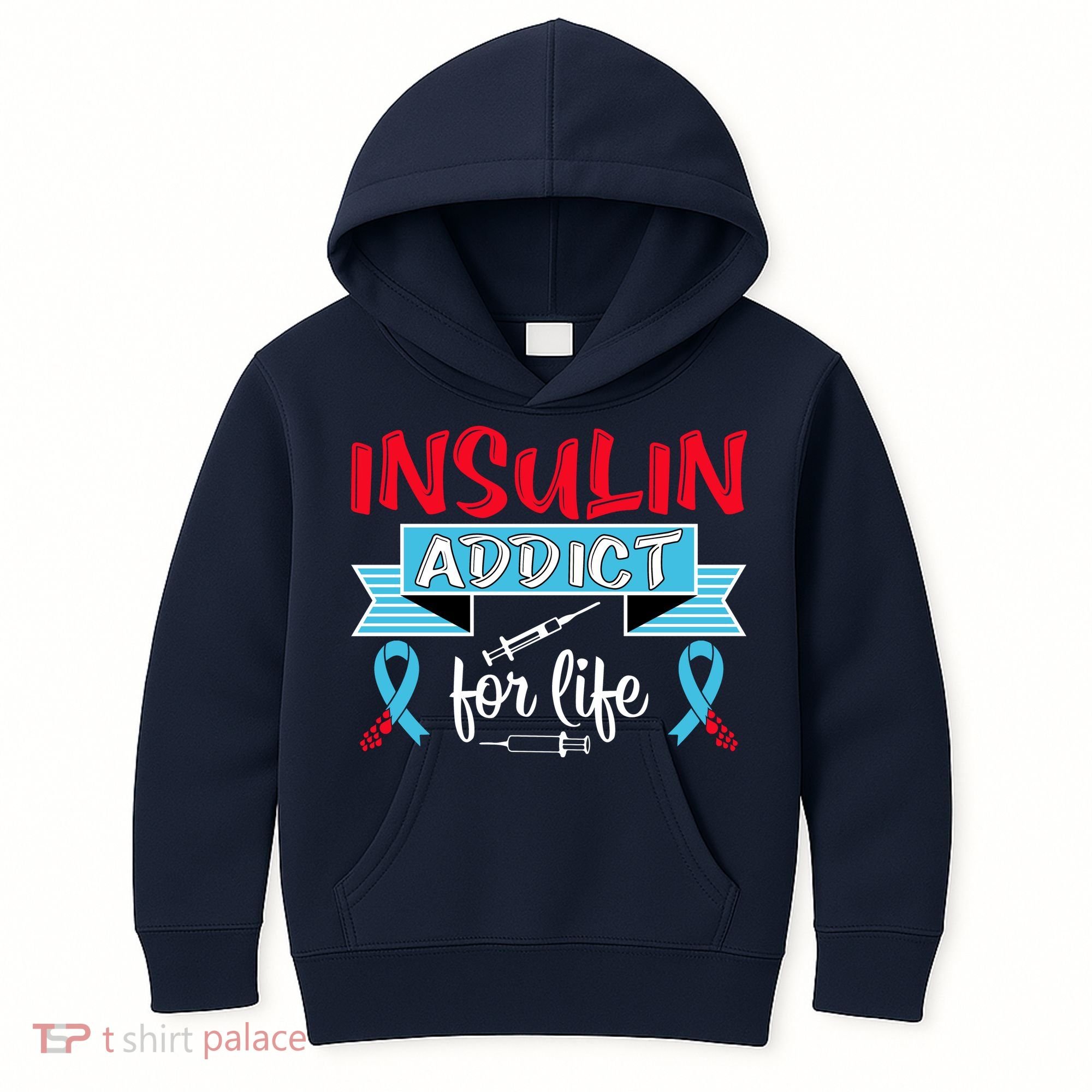 Insulin Addict For Life Diabetes Awareness Kids Hoodie