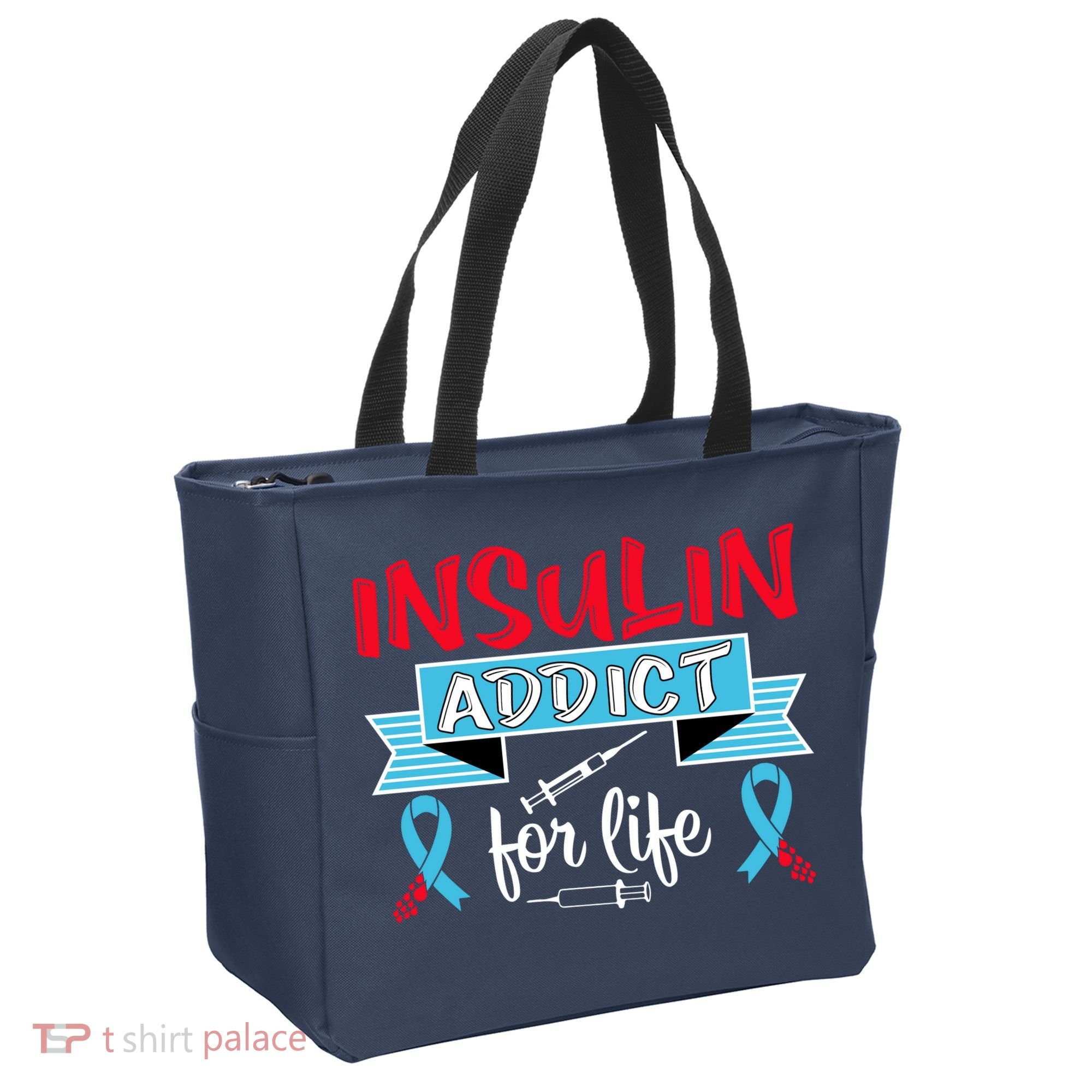 Insulin Addict For Life Diabetes Awareness Tote Bag