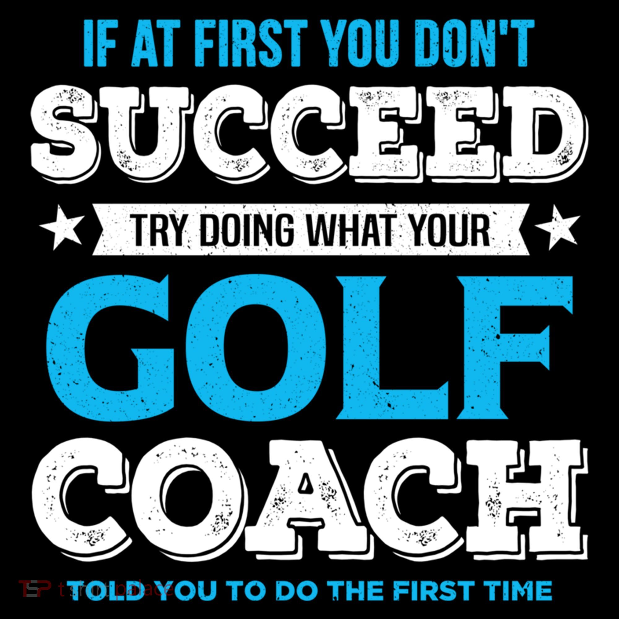 If At First You DonT Succeed Funny Golf Coach Gift Coffee Mug