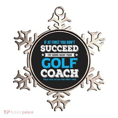 If At First You DonT Succeed Funny Golf Coach Gift Ornament
