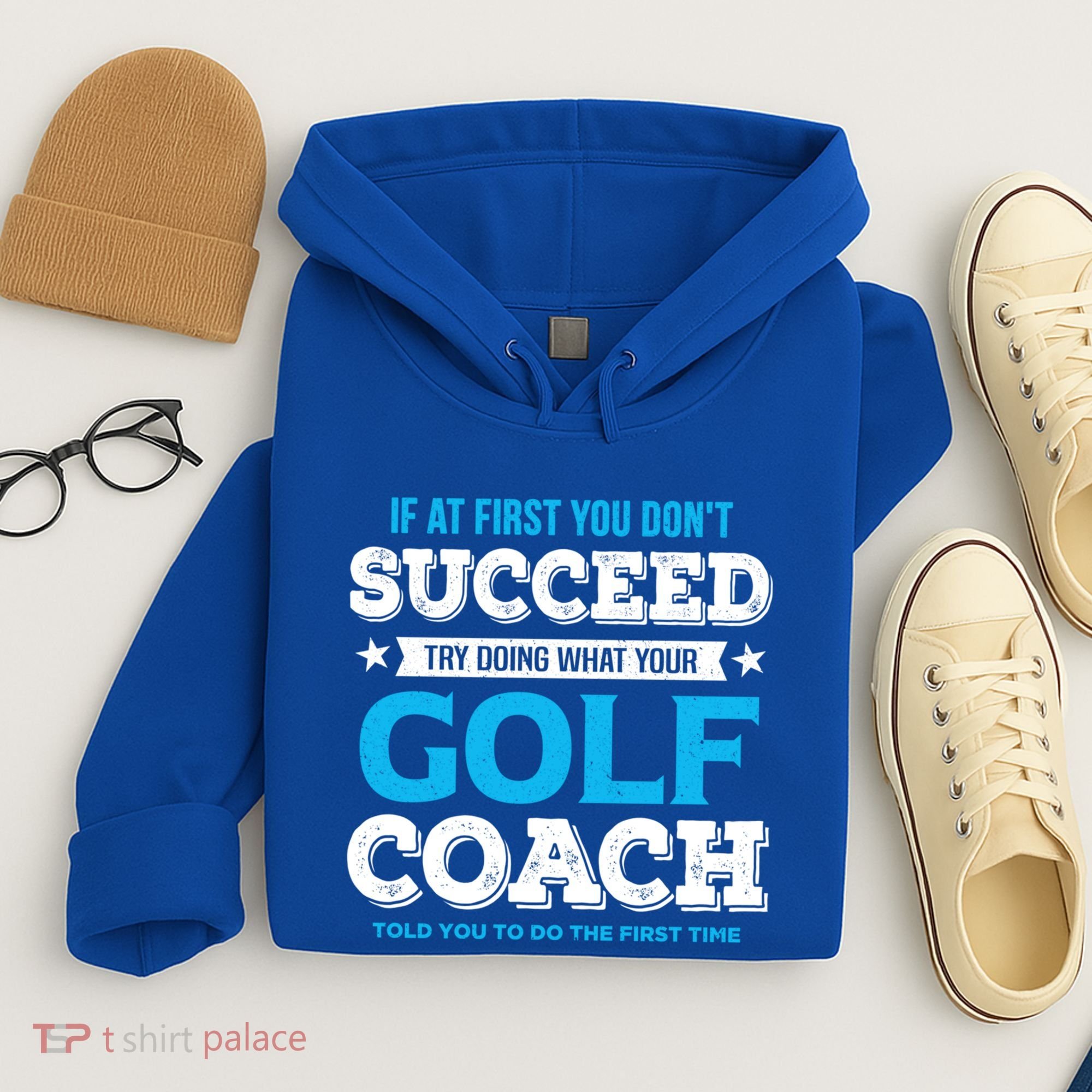 If At First You DonT Succeed Funny Golf Coach Gift Hoodie