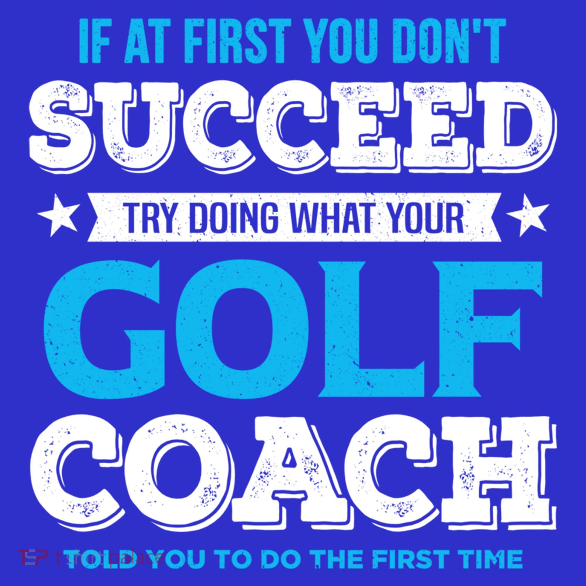 If At First You DonT Succeed Funny Golf Coach Gift Mousepad