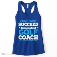 If At First You DonT Succeed Funny Golf Coach Gift Women's Tank Top thumb 0