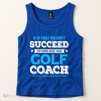 If At First You DonT Succeed Funny Golf Coach Gift Tank Top thumb 2