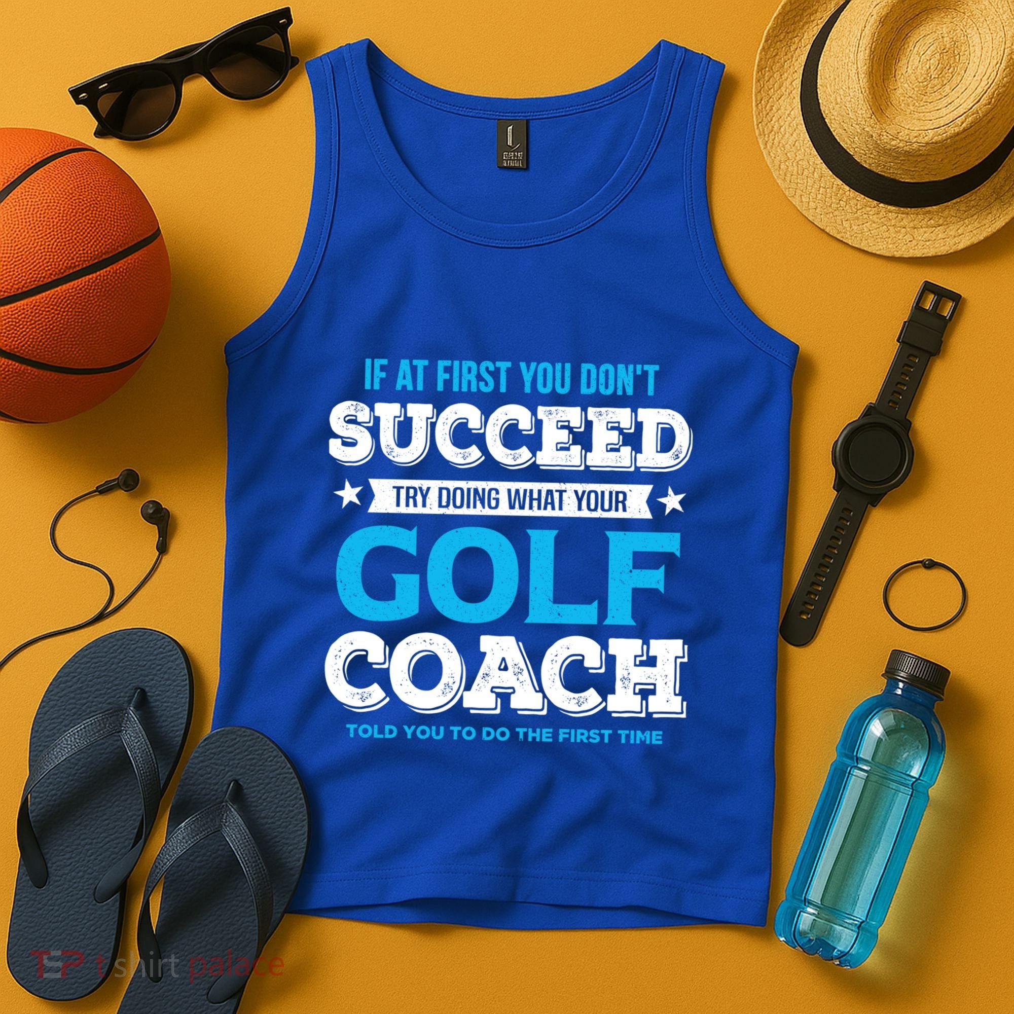 If At First You DonT Succeed Funny Golf Coach Gift Tank Top