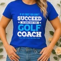 If At First You DonT Succeed Funny Golf Coach Gift Women's T-Shirt thumb 2