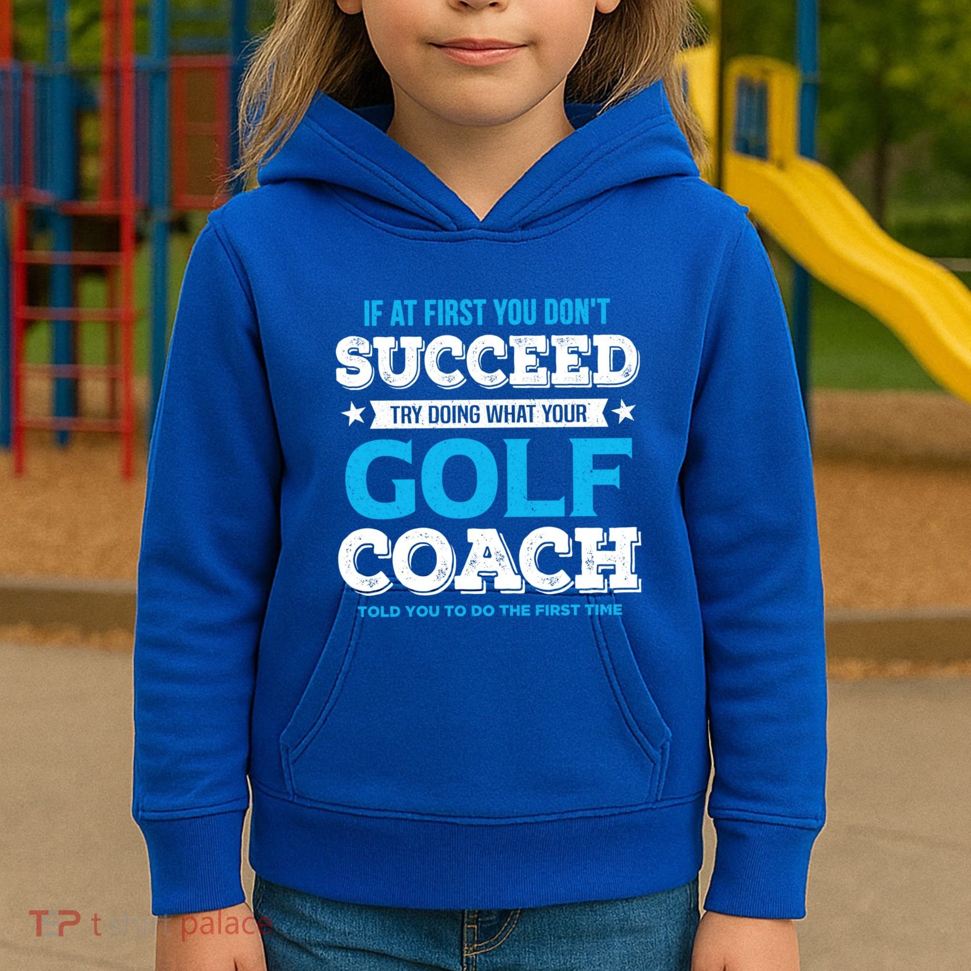 If At First You DonT Succeed Funny Golf Coach Gift Kids Hoodie
