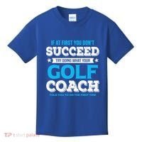 If At First You DonT Succeed Funny Golf Coach Gift Kids T-Shirt thumb 0