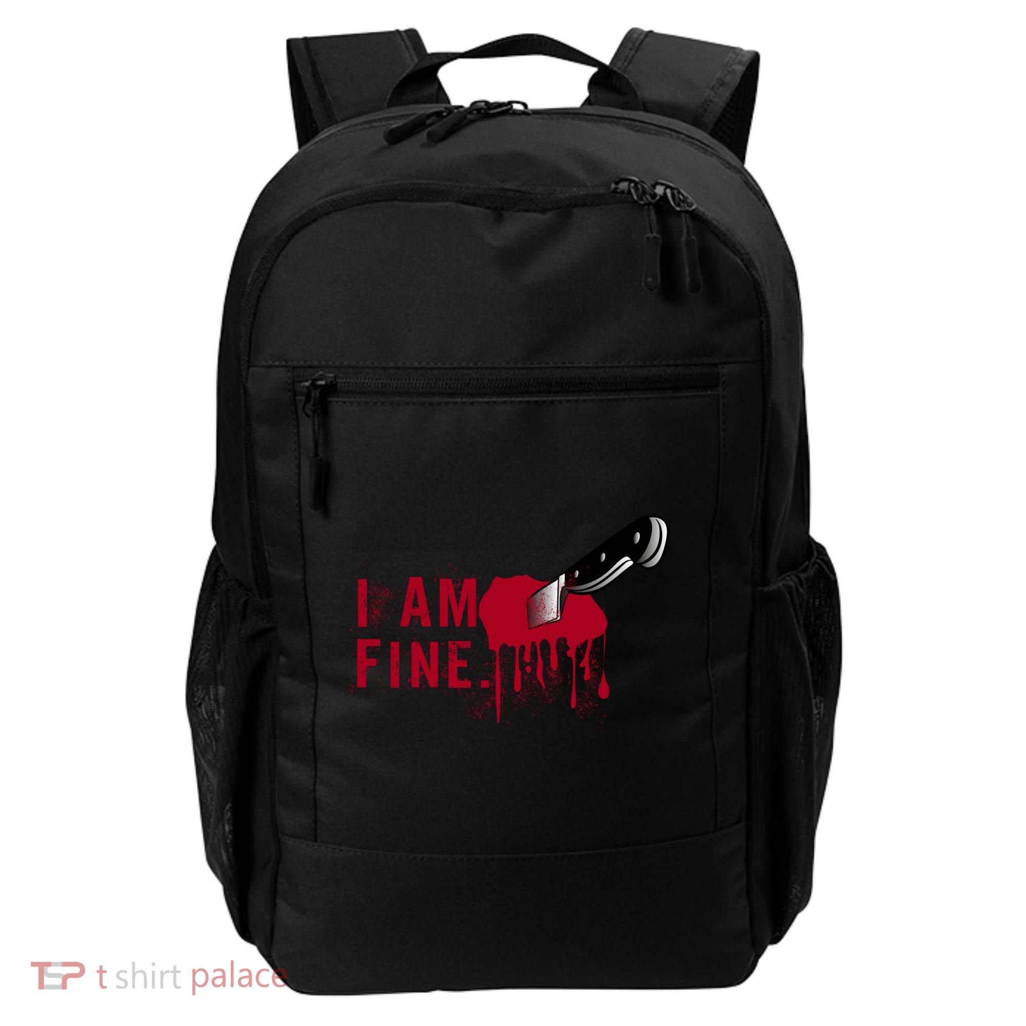 I Am Fine True Crime Nightmare Horror Movie Quote Gift Backpack