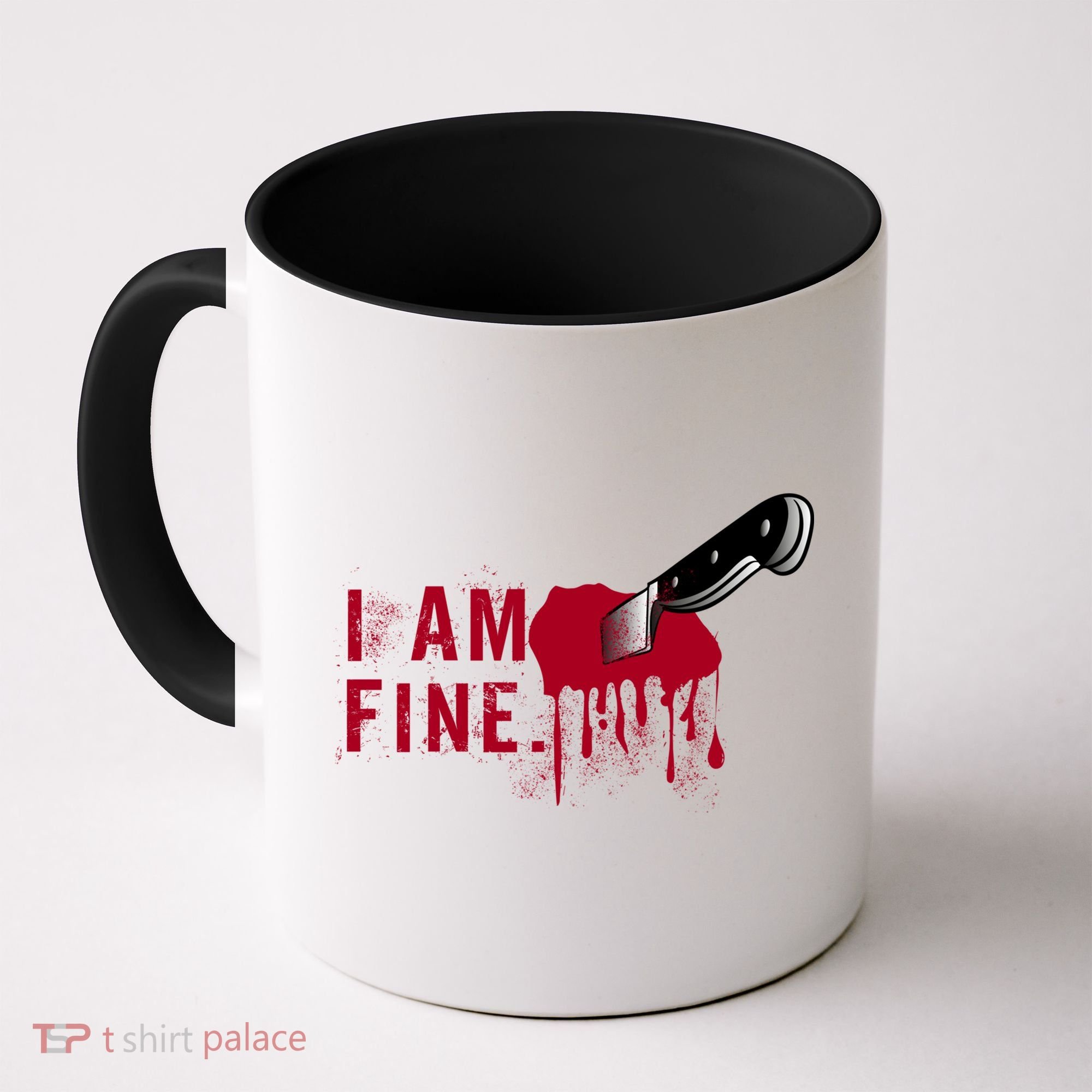 I Am Fine True Crime Nightmare Horror Movie Quote Gift Coffee Mug