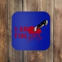 I Am Fine True Crime Nightmare Horror Movie Quote Gift Coaster thumb 0
