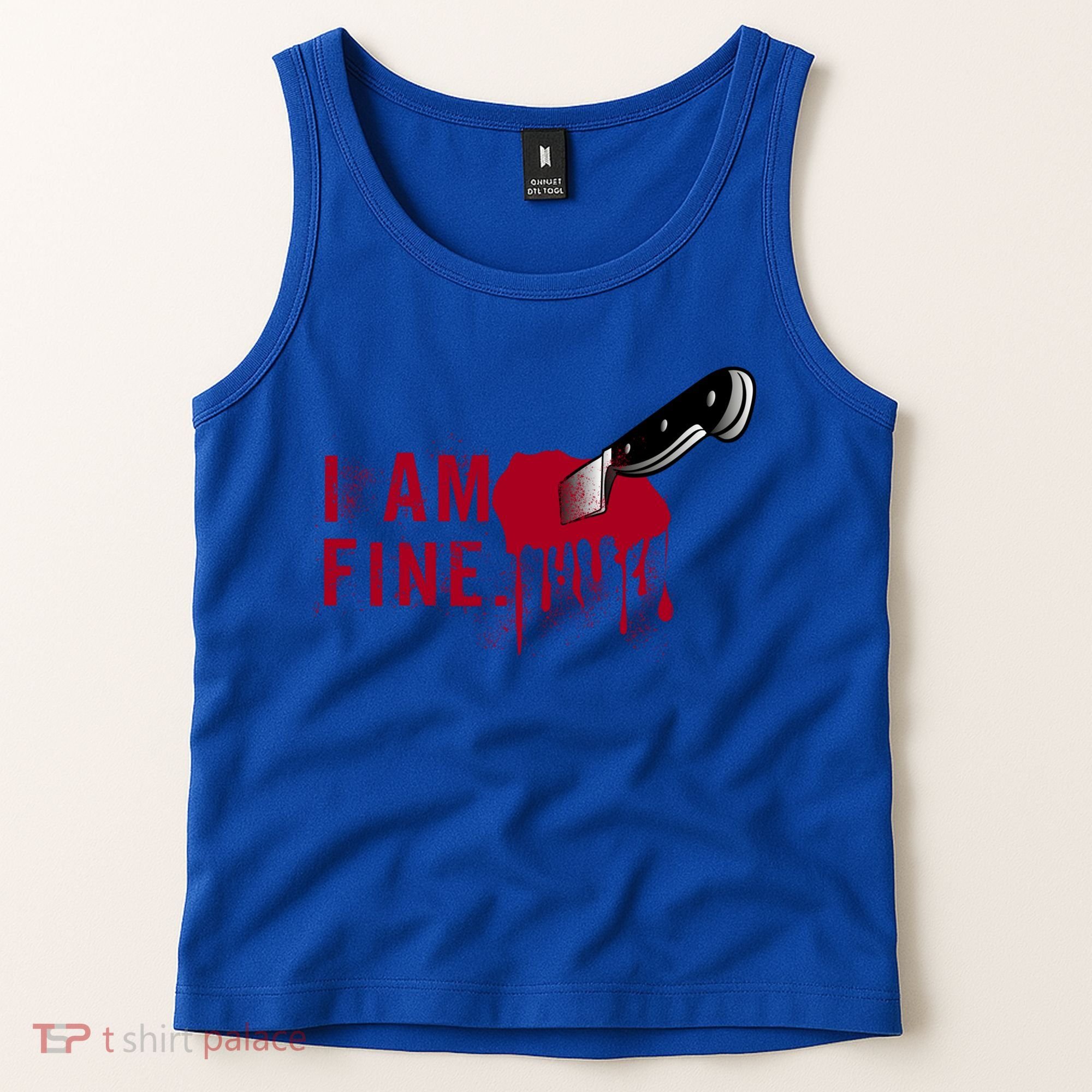I Am Fine True Crime Nightmare Horror Movie Quote Gift Tank Top
