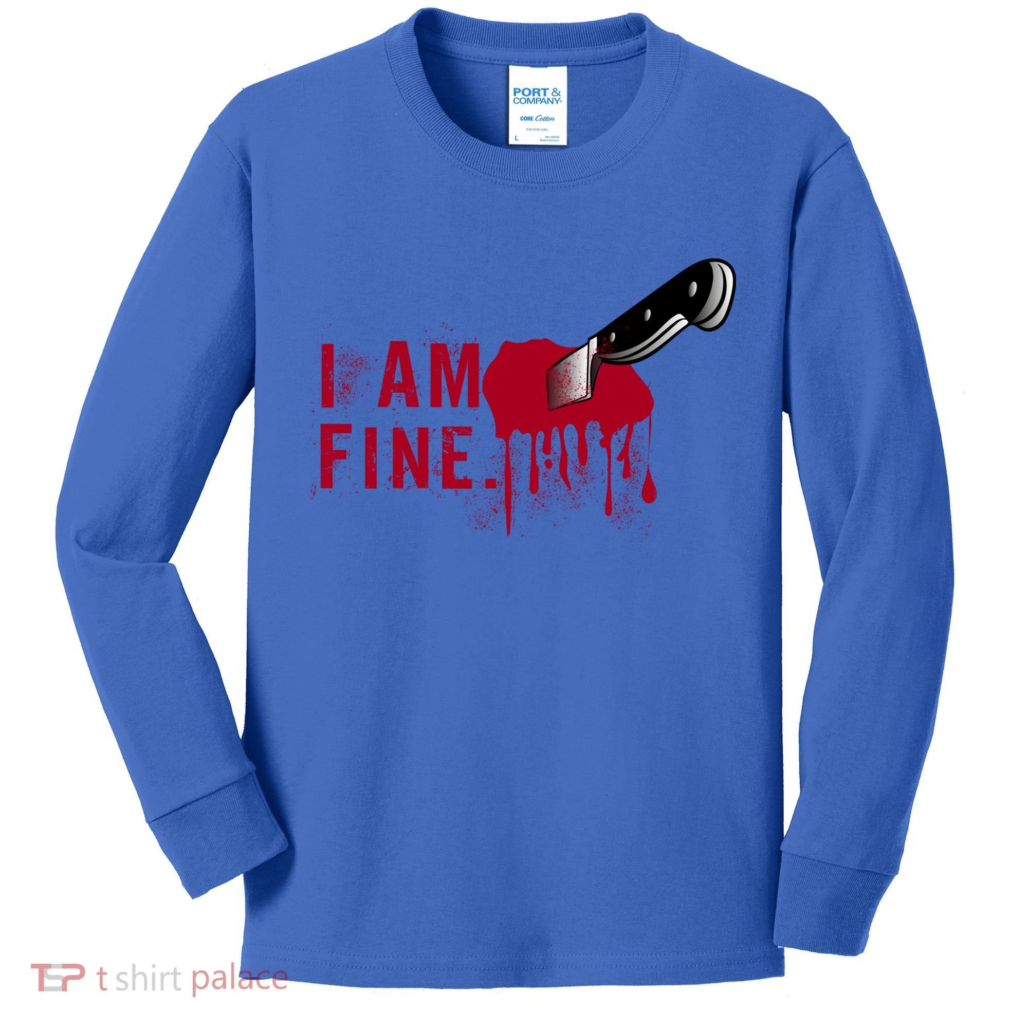 I Am Fine True Crime Nightmare Horror Movie Quote Gift Kids Long Sleeve Shirt