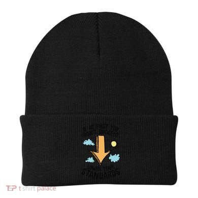 If At First You Don’T Succeed Lower Your Standards Beanie