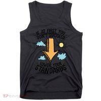 If At First You Don’T Succeed Lower Your Standards Tank Top thumb 0