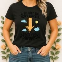 If At First You Don’T Succeed Lower Your Standards Women's T-Shirt thumb 2