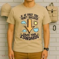 If At First You Don’T Succeed Lower Your Standards T-Shirt thumb 6